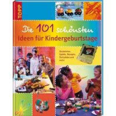Bastelbuch 101 schönste Ideen für den Kindergeburtstag